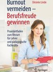 Burnout vermeiden - Berufsfreude gewinnen