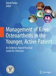 Management of Knee Osteoarthritis in the Younger, Active Patient