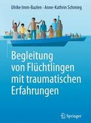 Begleitung von Fluchtlingen mit traumatischen Erfahrungen