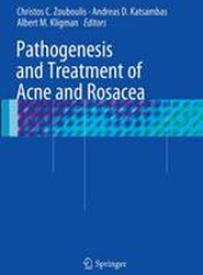 Pathogenesis and Treatment of Acne and Rosacea