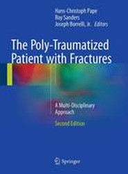 The Poly-Traumatized Patient with Fractures