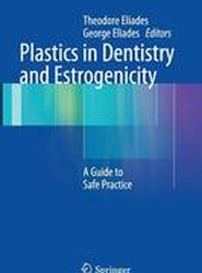 Plastics in Dentistry and Estrogenicity