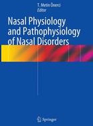 Nasal Physiology and Pathophysiology of Nasal Disorders