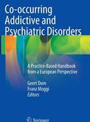Co-occurring Addictive and Psychiatric Disorders