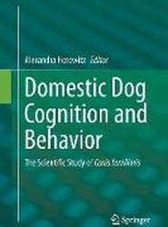 Domestic Dog Cognition and Behavior