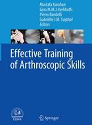 Effective Training of Arthroscopic Skills