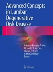 Advanced Concepts in Lumbar Degenerative Disk Disease