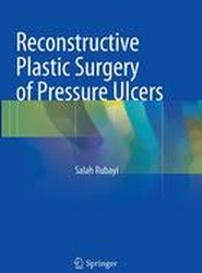 Reconstructive Plastic Surgery of Pressure Ulcers