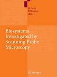 Biosystems - Investigated by Scanning Probe Microscopy