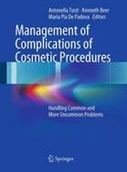 Management of Complications of Cosmetic Procedures