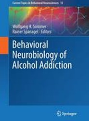 Behavioral Neurobiology of Alcohol Addiction