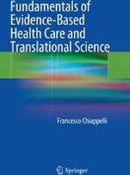Fundamentals of Evidence-Based Health Care and Translational Science