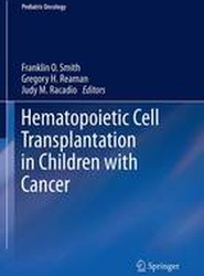 Hematopoietic Cell Transplantation in Children with Cancer