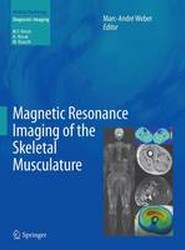 Magnetic Resonance Imaging of the Skeletal Musculature