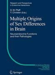 Multiple Origins of Sex Differences in Brain