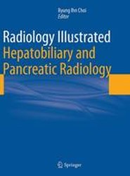 Radiology Illustrated: Hepatobiliary and Pancreatic Radiology