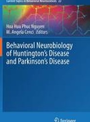 Behavioral Neurobiology of Huntington's Disease and Parkinson's Disease