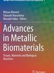 Advances in Metallic Biomaterials