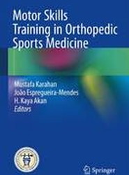 Motor Skills Training in Orthopedic Sports Medicine