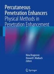 Percutaneous Penetration Enhancers Physical Methods in Penetration Enhancement