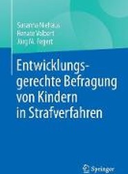 Entwicklungsgerechte Befragung von Kindern in Strafverfahren
