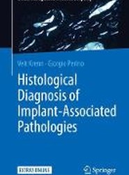 Histological Diagnosis of Implant-associated Pathologies