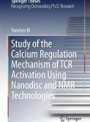 Study of the Calcium Regulation Mechanism of TCR Activation Using Nanodisc and NMR Technologies