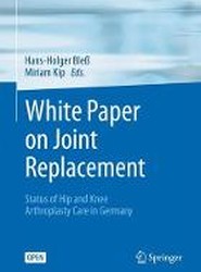 White Paper on Joint Replacement