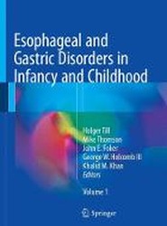 Esophageal and Gastric Disorders in Infancy and Childhood