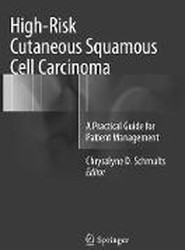 High-Risk Cutaneous Squamous Cell Carcinoma