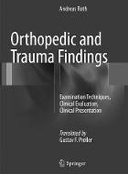 Orthopedic and Trauma Findings