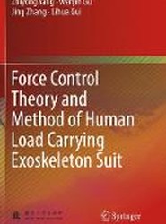 Force Control Theory and Method of Human Load Carrying Exoskeleton Suit
