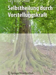 Selbstheilung durch Vorstellungskraft