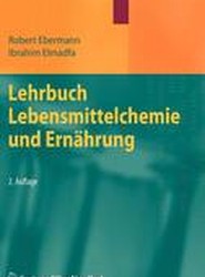 Lehrbuch Lebensmittelchemie und Ernahrung