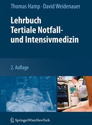 Lehrbuch Tertiale Notfall- und Intensivmedizin