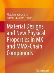 Material Designs and New Physical Properties in MX- and MMX-Chain Compounds