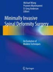 Minimally Invasive Spinal Deformity Surgery