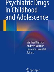 Psychiatric Drugs in Children and Adolescents