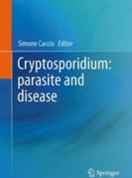 Cryptosporidium: parasite and disease