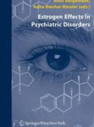 Estrogen Effects in Psychiatric Disorders