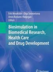 Biosimulation in Biomedical Research, Health Care and Drug Development