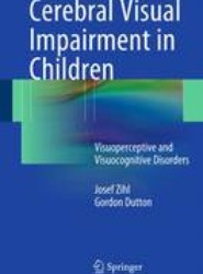Cerebral Visual Impairment in Children
