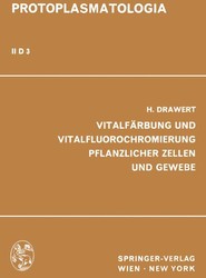 Vitalfarbung und Vitalfluorochromierung Pflanzlicher Zellen und Gewebe
