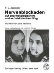 Nervenblockaden auf pharmakologischem und auf elektrischem Weg
