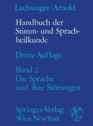 Handbuch der Stimm- und Sprachheilkunde