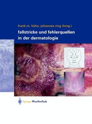 Fallstricke und Fehlerquellen in der Dermatologie