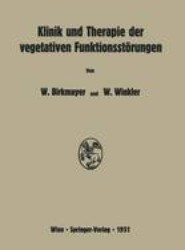 Klinik und Therapie der vegetativen Funktionsstoerungen
