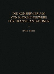 Die Konservierung von Knochengewebe fur Transplantationen