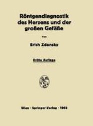 Roentgendiagnostik des Herzens und der Grossen Gefasse