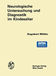 Neurologische Untersuchung und Diagnostik im Kindesalter